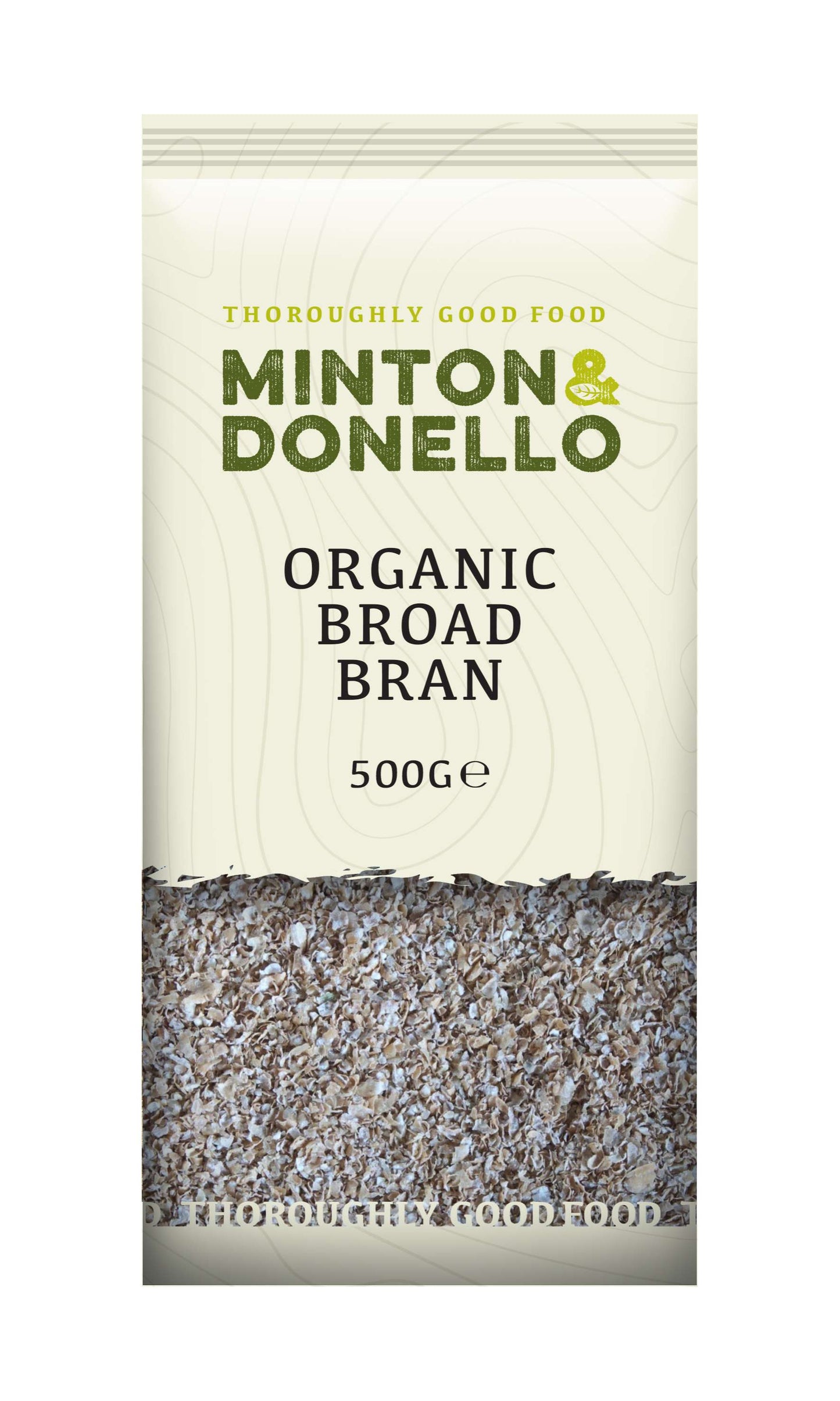 6 x Minton & Donello Organic Broad Bran - 500g